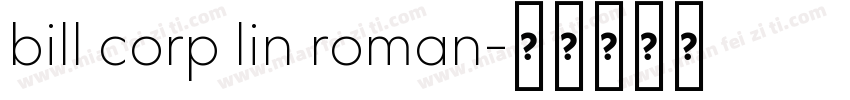 bill corp lin roman字体转换